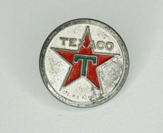 One Vintage Texaco Hat/uniform? Button/pin.