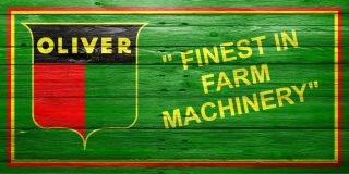 Oliver Tractor,  Classic,  Finest In Farm Machinery,  Garage Man Cave Sign,  Banner2