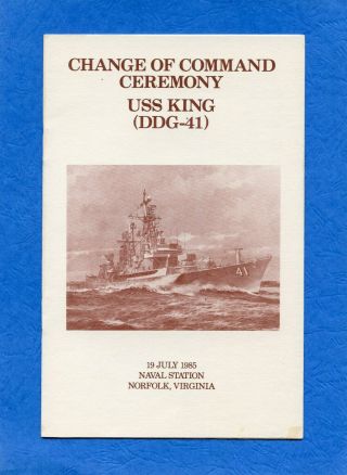Uss King Ddg 41 Change Of Command Navy Ceremony Program July 19,  1985