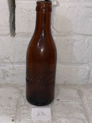 Early Amber Brown Glass Coca - Cola Bottle Huntsville Alabama Al Bottler.  276