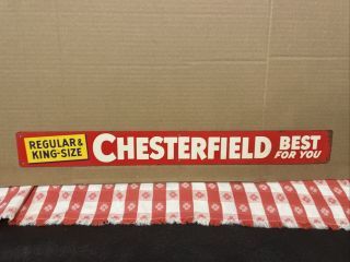 Old Chesterfield " Best For You " Cigarettes Metal Strip Sign
