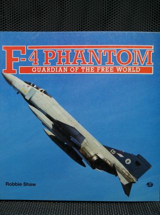 Cold War Era Us British F - 4 Phantom Guardian Of The World Book