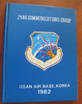 2146 Communications Group Osan Us Air Force Base Korea Vintage 1982 Yearbook