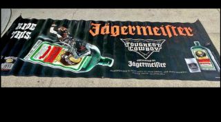 Jagermeister Banner Advertising Sign Huge 4 X 10 Ft Man Cave.  Toughest Cowboy