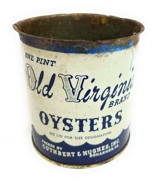 Vintage Old Virginia Brand Oysters One Pint Tin Can 66 Packer Cuthbert & Hughes