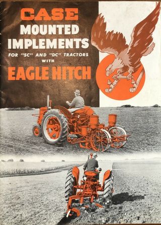 Vintage Case Mounted Implements For Sc Dc Vac Tractors With Eagle Hitch Brochure