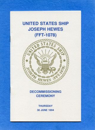 Uss Joseph Hewes Ff 1078 Decommissioning Navy Ceremony Program
