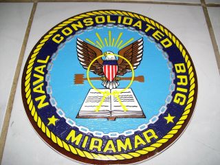 Vintage Us Navy Plaque U.  S.  Naval Consolidated Brig Miramar