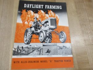 Vintage Daylight Farming Allis Chalmers Model B Tractor Dealer Brochure.  (ba)
