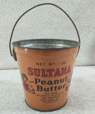 Vintage Advertising Sultana 1lb Peanut Butter Tin Can Bucket Pail Upgrade Now