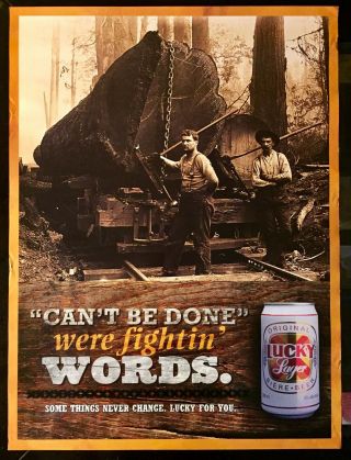 Lucky Lager Beer Vintage Logging Poster ‘can’t Be Done Were Fightin’ Words’