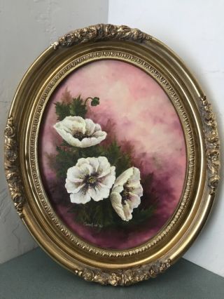 Oil On Canvas.  White/pink Poppies.  Oval.  Signed & Dated 13” X 10”.  Framed.
