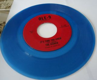 Rare Northern Soul 45 The Icemen,  Its Time You Knew Blue Vinyl Vg,  To Ex