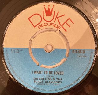 SIR COLLINS DIAMONDS Black Panther I Want To Be Loved DUKE DU46 TMX407 1969 EX 2