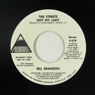 70s Soul 45 - Bill Brandon - The Streets Got My Lady - Piedmont Vg,  Mp3 Promo