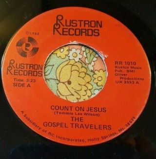 Unknown Black Gospel Funk Soul 45 Gospel Travelers Count On Jesus Rustron Hear