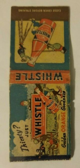 Vintage Whistle Matchbook Cover Thirsty? Just Whistle Golden Orange Goodness