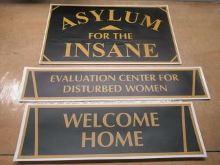 Asylum For The Insane / Disturbed Women Home Dorm Sign Fraternity Sorority