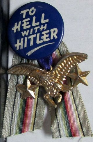 Ww Ii Era Pinback To Hell With Hitler With Eagle & Ribbon
