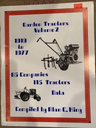 Garden Tractors Volume 2 1919 - 1977 By Alan C.  King