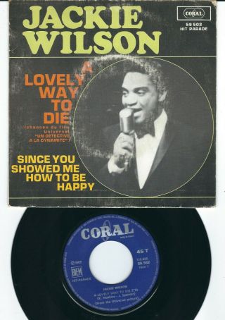 Northern Soul Jackie Wilson Coral 59502 A Lovely Way To Die / Since You Showed ♫
