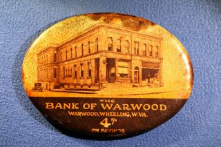 Circa - 1910 Advertising Pocket Mirror - Bank Of Warwood,  Wheeling,  West Virginia