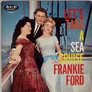 Frankie Ford: Let’s Take A Sea Cruise Us Ace 1st Press Dg Rock Lp Vinyl