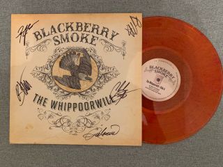 Blackberry Smoke - Whippoorwill Limited Edition Orange Vinyl Signed Autographed