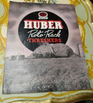 Old Vintage Farm Huber Tractors Roto Rack Threshers.  Brochure Booklet