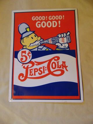 Pepsi Cola Good Good Good Metal Tin Sign 5 Cent 15 " X 11 "