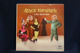 Les Baxter:space Escapade:classic Mono Space Pop First Pressing On Nrmt Vinyl Lp