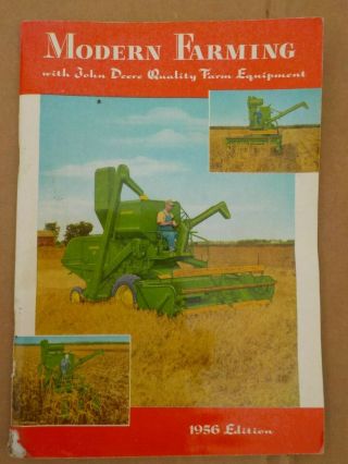 1956 Modern Farming W/john Deere Quality Farm Equipment Advertising Book