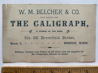 Early Trade Card American Writing Machine The Caligraph W M Belcher Boston MA 3