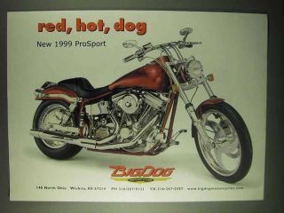 1999 Big Dog Prosport Motorcycle Ad - Red,  Hot,  Dog
