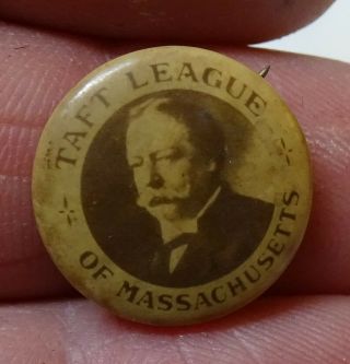 Circa 1908 Taft League Of Massachusetts Boston Badge Company Pin - Back Button