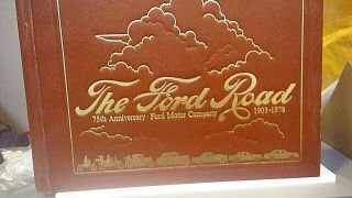 The Ford Road 75th Anniversary Ford Motor Company Auto History 1903 - 1978 Book