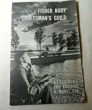 1958 Fisher Body Craftsmans Guild Desiging & Building A Model Car Booklet