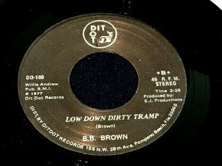 B B Brown 45 Low Down Dirty Tramp R&b Funk/deep Soul 45 On Dit Dot