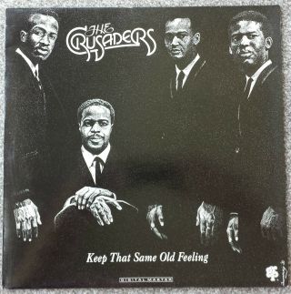 The Crusaders.  Keep That Same Old Feeling - Promtional 12 " Single