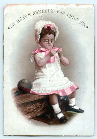 c1880s Dr Hands Remedies Children Trade Card Cute Little Girl Dress Fashion C7 3