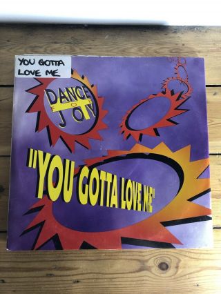 Dance For Joy - You Gotta Love Me - 12” Vinyl Italian House