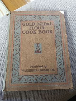 Antique Gold Medal Flour Cookbook Washburn Crosby Mn Minneapolis 1917 Fast Ship