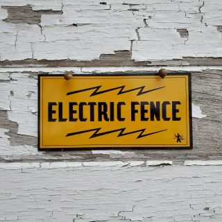 Vintage Electric Fence Tin Sign Painted Sign Metal Warning Electric Fence Sign