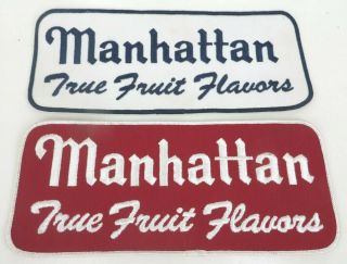 2 Dif Vintage Manhattan True Fruit Flavors Jacket Patch Soda Fountain Pop 9.  5x4 "