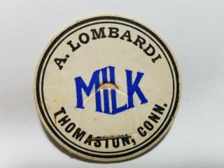 Milk Bottle Cap A.  Lombardi Thomaston Connecticut Litchfield County Ct Conn