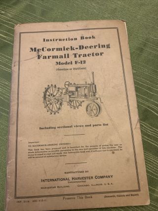 Mccormick – Deering Farmall Tractor – Model F - 12 Instruction Book