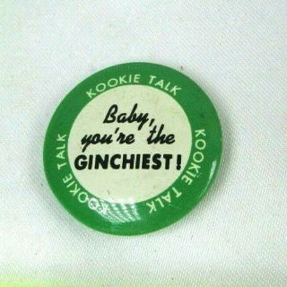 1950s Vintage Kookie (ed Byrnes) Talk Pin Back Button Baby You 