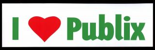 Publix Supermarket / I Love Publix Bumper Sticker With Heart / Collectible