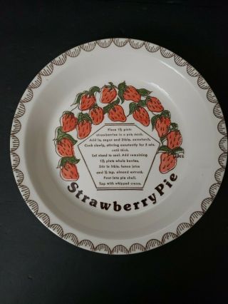 Vintage Strawberry Ceramic Pie Plate With Recipe 10.  25” Across