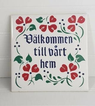 Valkommen Till Vart Hem Swedish " Welcome " Art Tile Trivet,  Scandinavian Vintage